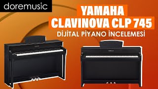 #Yamaha Clavinova CLP-745 Dijital Piyano İncelemesi! #dijitalpiyano #doremusic