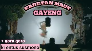 SABETAN MAUT KI ENTUS SUSMONO  DONG BANTENG bolodewo ngamok JAC**K