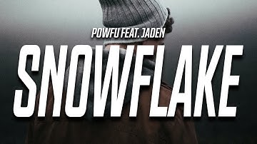 Powfu - snowflake (Lyrics) feat. Jaden