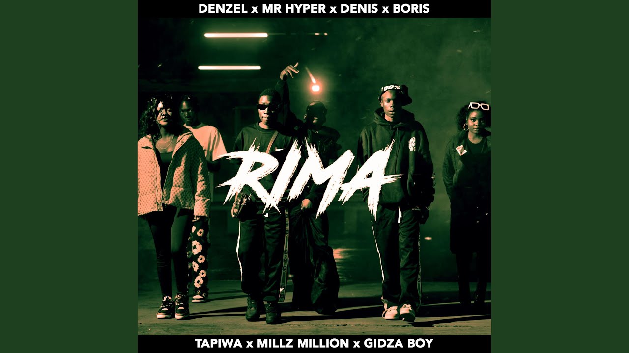 Rima Rapper RIMA (feat. Tapiwa, Mr Hyper, Denis, Boris, Millz Million & Gidzaboy ...