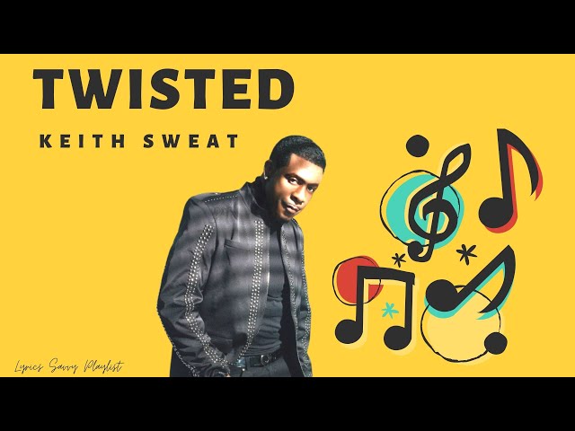 洋楽 keith sweat Keith Sweat feat. Kut Klose - Twisted (Album Version) (2024