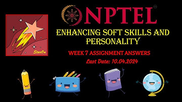 NPTEL ENHANCING SOFT SKILLS AND PERSONALITY WEEK 7 ASSIGNMENT ANSWERS | JAN 2024