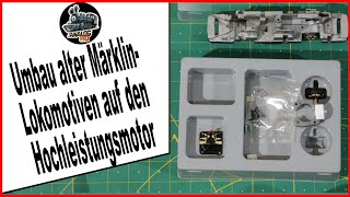 Wie ich alte Märklin-Loks mit dem Hochleistungsmotor digitalisiere - Märklin Modellbahn H0