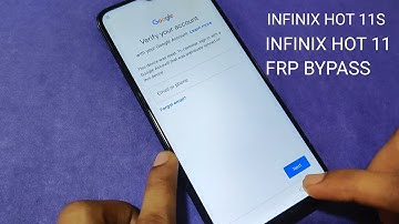 Infinix Hot 11S, Hot 11 FRP Bypass Android 11 Latest Update