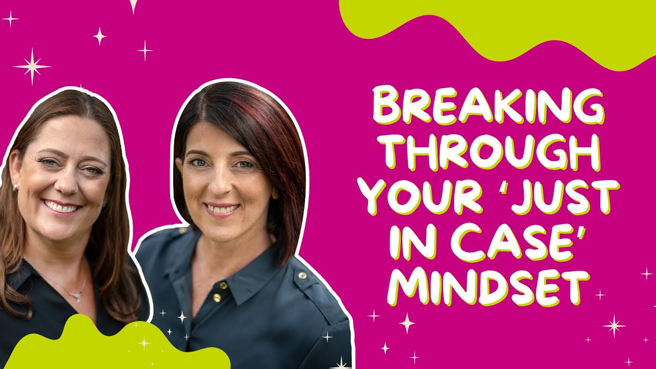 Breaking through your ‘just in case’ mindset | 331 #mindsetshift #declutteryourlife #clutterfree