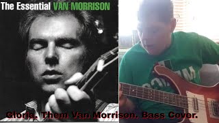 Gloria. Them Van Morrison. Bass Cover.