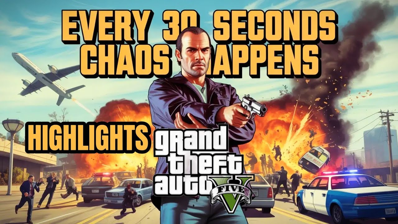 GTA V But Every 30 Sec CHAOS Happens Highlights - YouTube