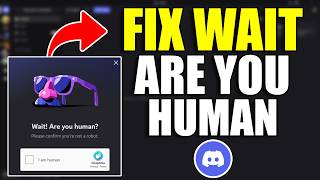 Fix “Wait! Are You Human” on Discord (Captcha Error Fix) 2026