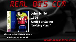 Watch John Schlitt Helping Hand video