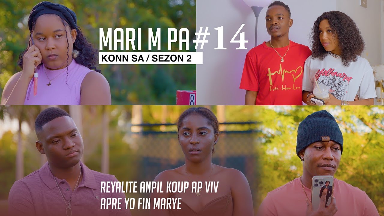 Mari m Pa konn sa ( Full Haitian  Movie SEZON 2 Part #14