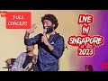 Arijit singh  full concert live in indoor stadium singapore 2023