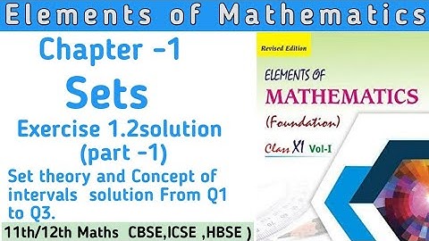 Class 11th Elements of Mathematics  Chapter 1 Ex 1.2 (part 1) | Sets Class 11th solution