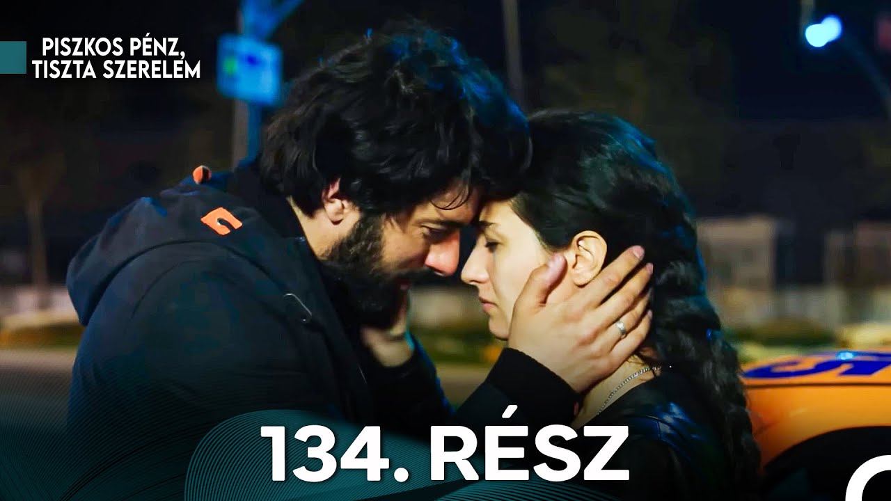 Piszkos Pénz, Tiszta Szerelem 134. Rész (Magyar Szinkron)