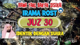 🔴 IRAMA YANG BANYAK DISUKAI,  JUZ 30 | IRAMA YANG IDENTIK DENGAN SUARA SYAIKH ABDURRAHMAN AS SUDAIS