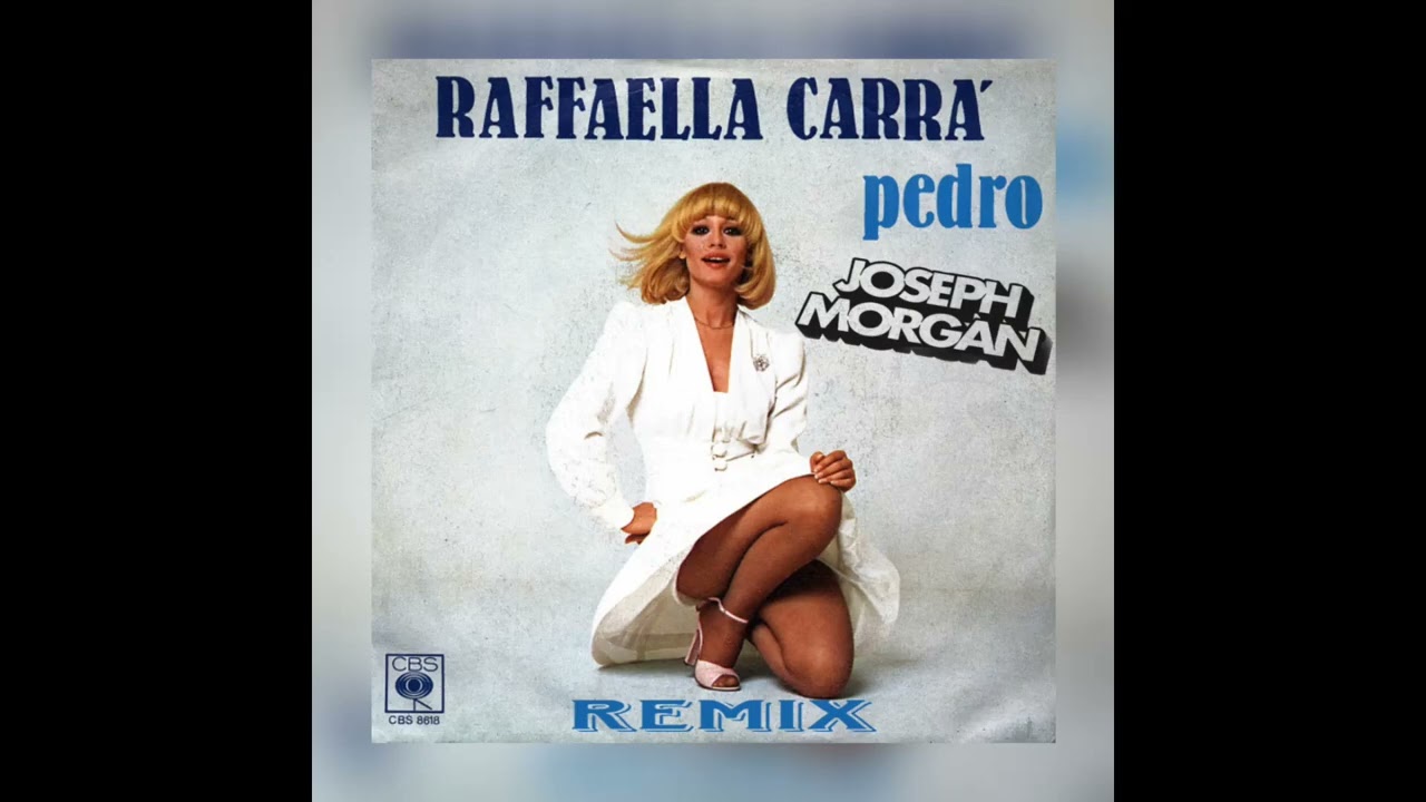 Raffaella Carra - Pedro (Joseph Morgan (Ita) Radio Edit Remix
