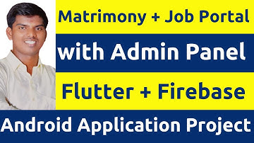 Matrimony Job Portal & Blood Donation Android Application with Admin Panel OTP Chat Flutter Firebase