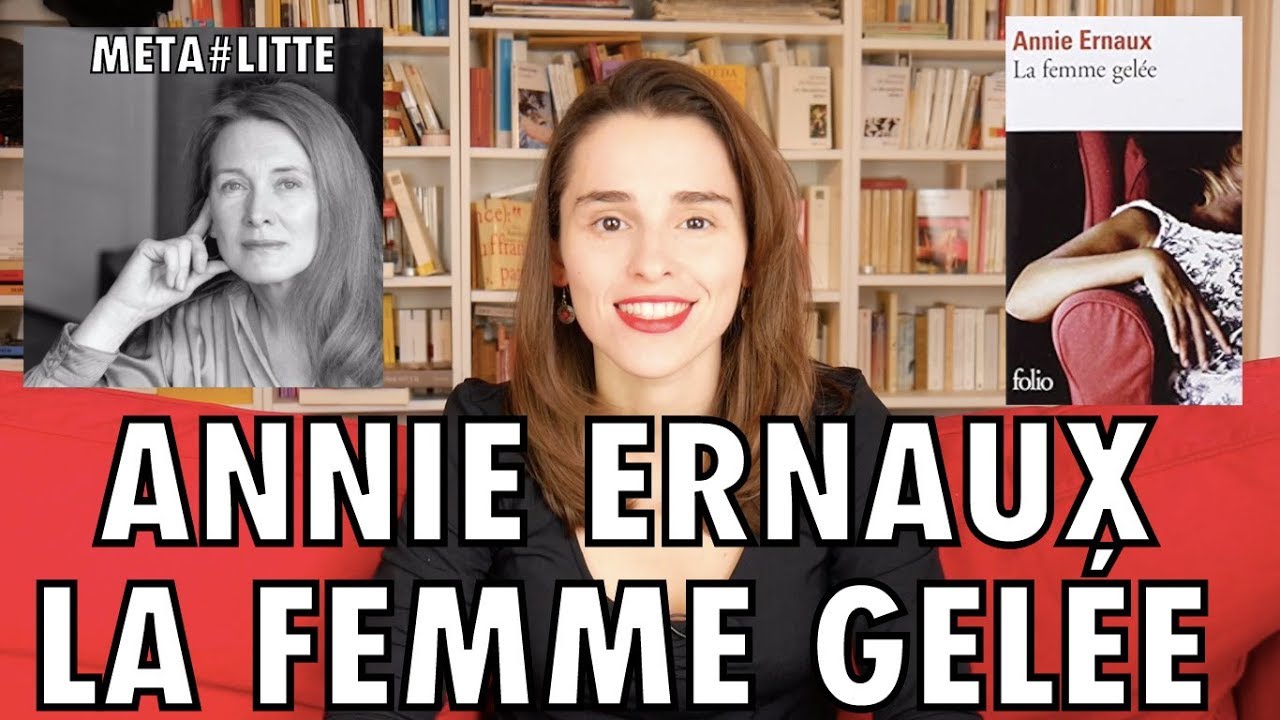 Annie Ernaux La Femme Gelee Resume