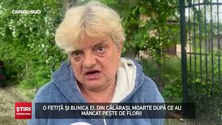 CANAL SUD / O FETIȚĂ ȘI BUNICA EI, DIN CĂLĂRAȘI, MOARTE DUPĂ CE AU MÂNCAT PEȘTE DE FLORII