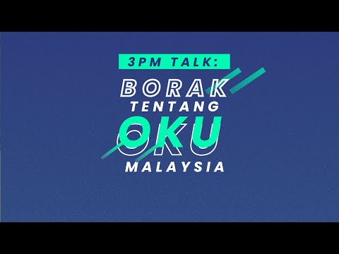 [3PM Talk] Adakah Infrastruktur di Malaysia Mesra OKU? | Sambutan Bulan OKU 2021