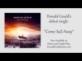 Donald Gould - Come Sail Away (teaser trailer)