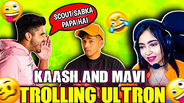 Kaash And Mavi Trolling Ultron 😀| Scout Sab Ke Papa Hai😂| @Kaash Plays