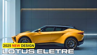 All New 2025 Lotus Eletre: Review - Price - Interior And Exterior Redesign