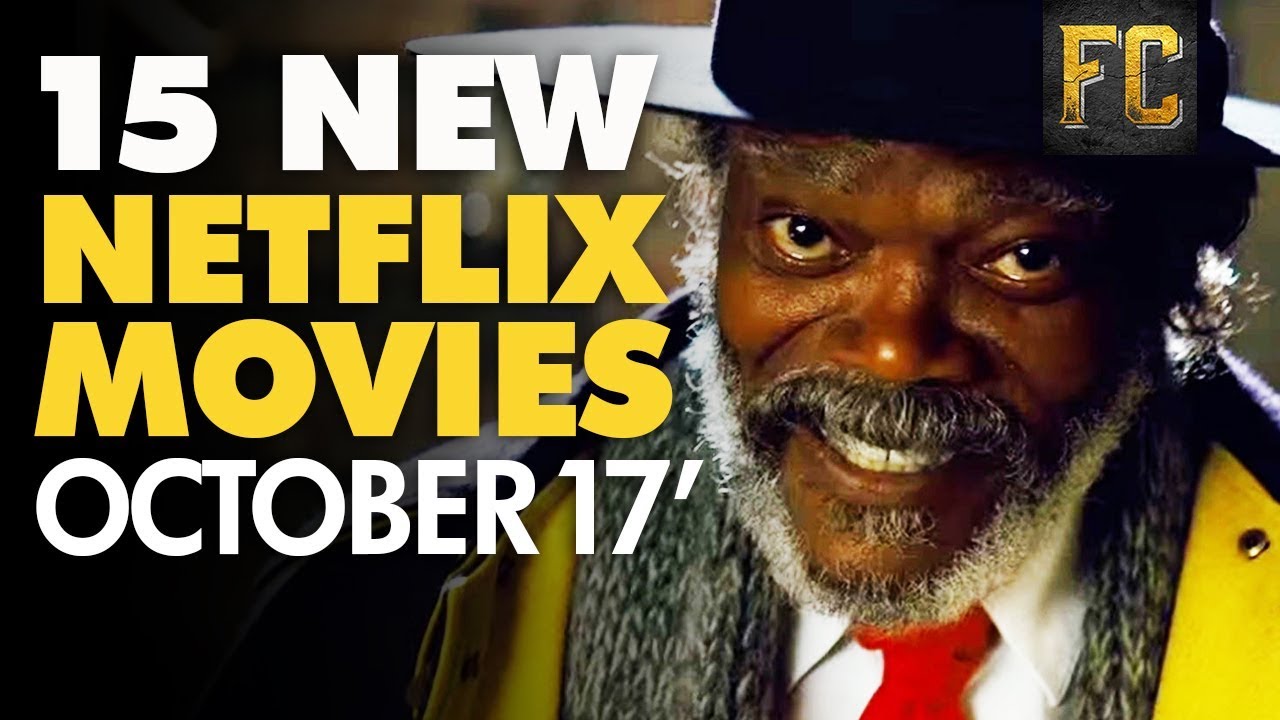 15 New Movies on Netflix in October | Best Movies to Watch on Netflix This Month | Flick ...