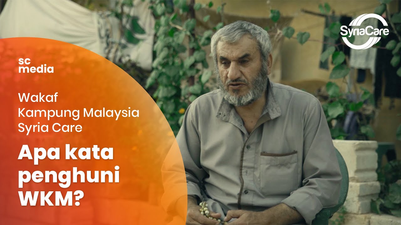 Apa kata penghuni WKM? | Wakaf Kampung Malaysia Syria Care