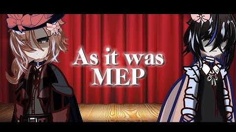 As it was Soukoku MEP | | CLOSED MEP | | (Not an audition mep) #Asitwasskkmep