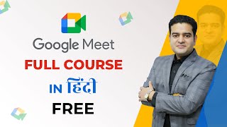 Google Meet Tutorial in Hindi | How to Use Google Meet App for Students, Teachers and Professionals