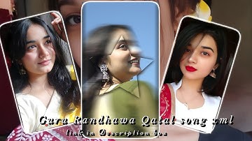 💘💞Qatal song xml 💔💕Guru randhawa new song🔥🥰 #xml #trending #viralvideo #shorts #reels