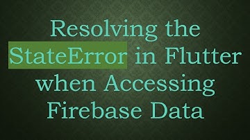 Resolving the StateError in Flutter when Accessing Firebase Data