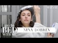 Nina Dobrev's Nighttime Skincare Routine | Go To Bed With Me | Harper's BAZAAR