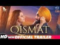 Qismat | Official Trailer | Ammy Virk | Sargun Mehta | Releasing 21st September 2018