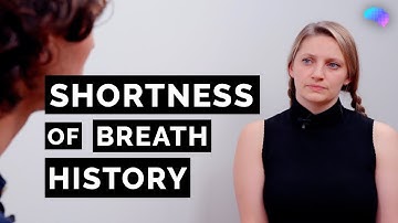 Geschiedenis van kortademigheid | OVSE-gids | UKMLA | CPSA | PLAB 2