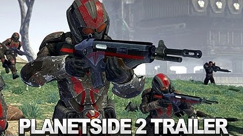 PlanetSide 2 Launch Trailer