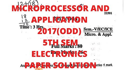 Microprocessor and Application 5th Semester Electronics 2017(ODD) Paper Solution.