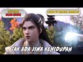 Legend of martial immortal episode 203  tak ada jiwa kehidupan