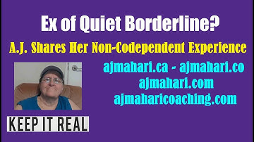 BPD Relationship Breakups | Ex of Quiet BPD | A.J. Mahari Shares Her Experience