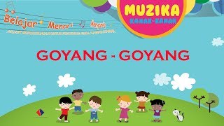 Lagu Kanak-Kanak KIDS SONG | GOYANG-GOYANG | #muzikakanakkanak