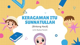 Keragaman sebagai Sunatullah | Lagu Pembelajaran PAI