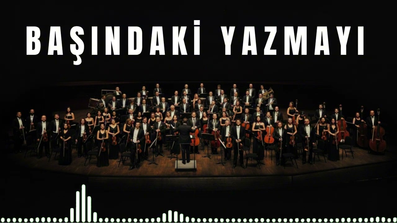 Başındaki Yazmayı da Sarıya mı Boyadın - Senfoni Orkestrası ile Türküler