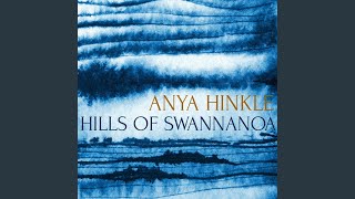 Video thumbnail of "Anya Hinkle - Hills of Swannanoa"