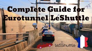 Complete Guide for Eurotunnel LeShuttle Travel by Own Car from Folkestone UK to Calais France
