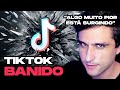 Por que o TIKTOK está sendo banido? Novo app muito pior está por vir