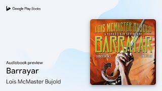 Barrayar by Lois McMaster Bujold · Audiobook preview