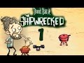 Прохождение Don't Starve: Shipwrecked (s.2) #1 - Выживание по-французски!