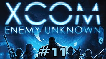 XCOM: Enemy Unknown Ep. 11 - Berserker