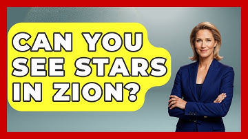 Can You See Stars In Zion? - Exploring Campgrounds