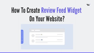 How to Create Review Feed Widget on Your Website using WiserNotify?